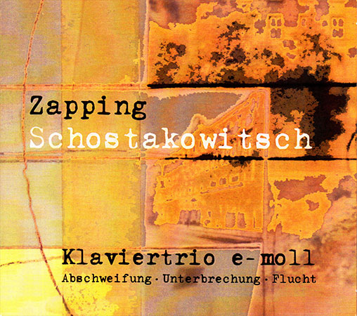 Gagel / trio panta rhei / ThePianoforteTrio –  Zapping Schostakowitsch