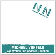 Vorfeld - von Wellen und anderen Teilchen